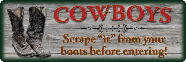Cowboy's Scrape It Sign - 017-1402