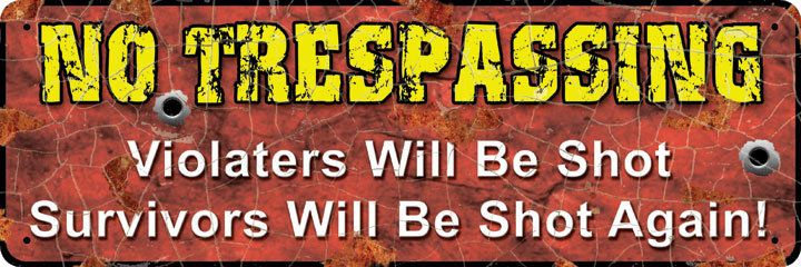 No Trespassing Sign - Violaters - 017-1406